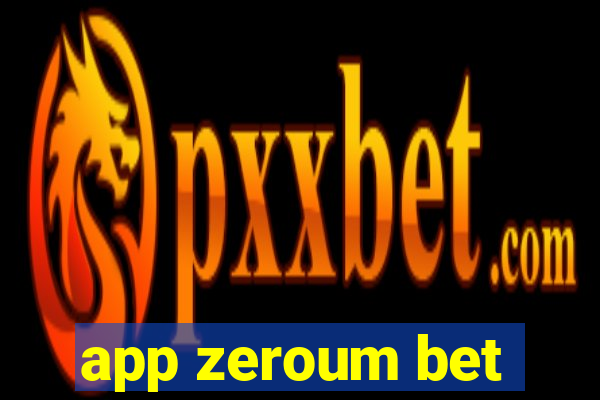 app zeroum bet